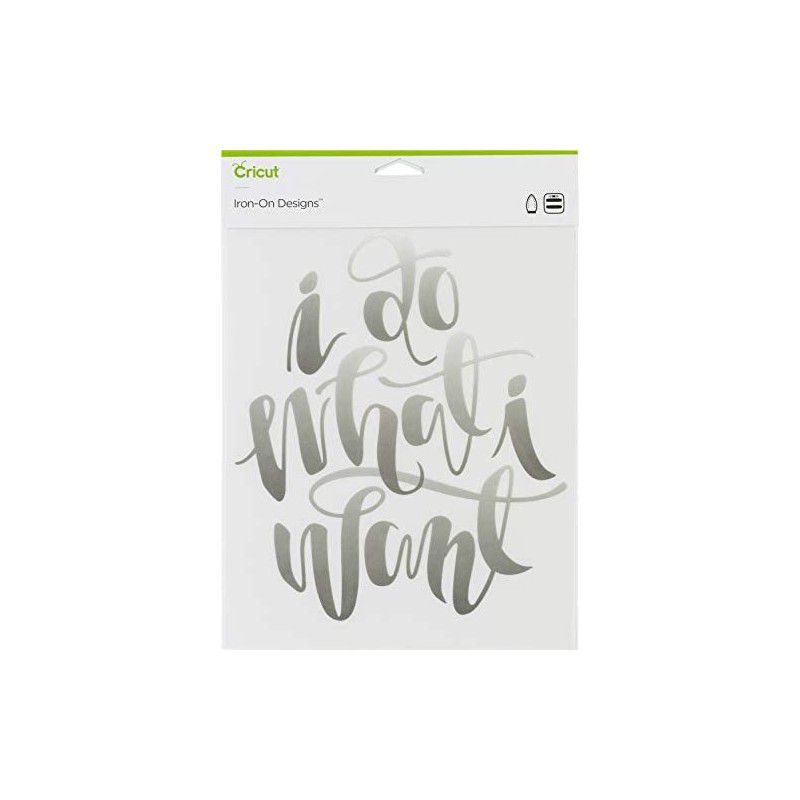 2004825 - CRICUT IRON ON DESIGNS DO WHAT I WANT 8.5X12