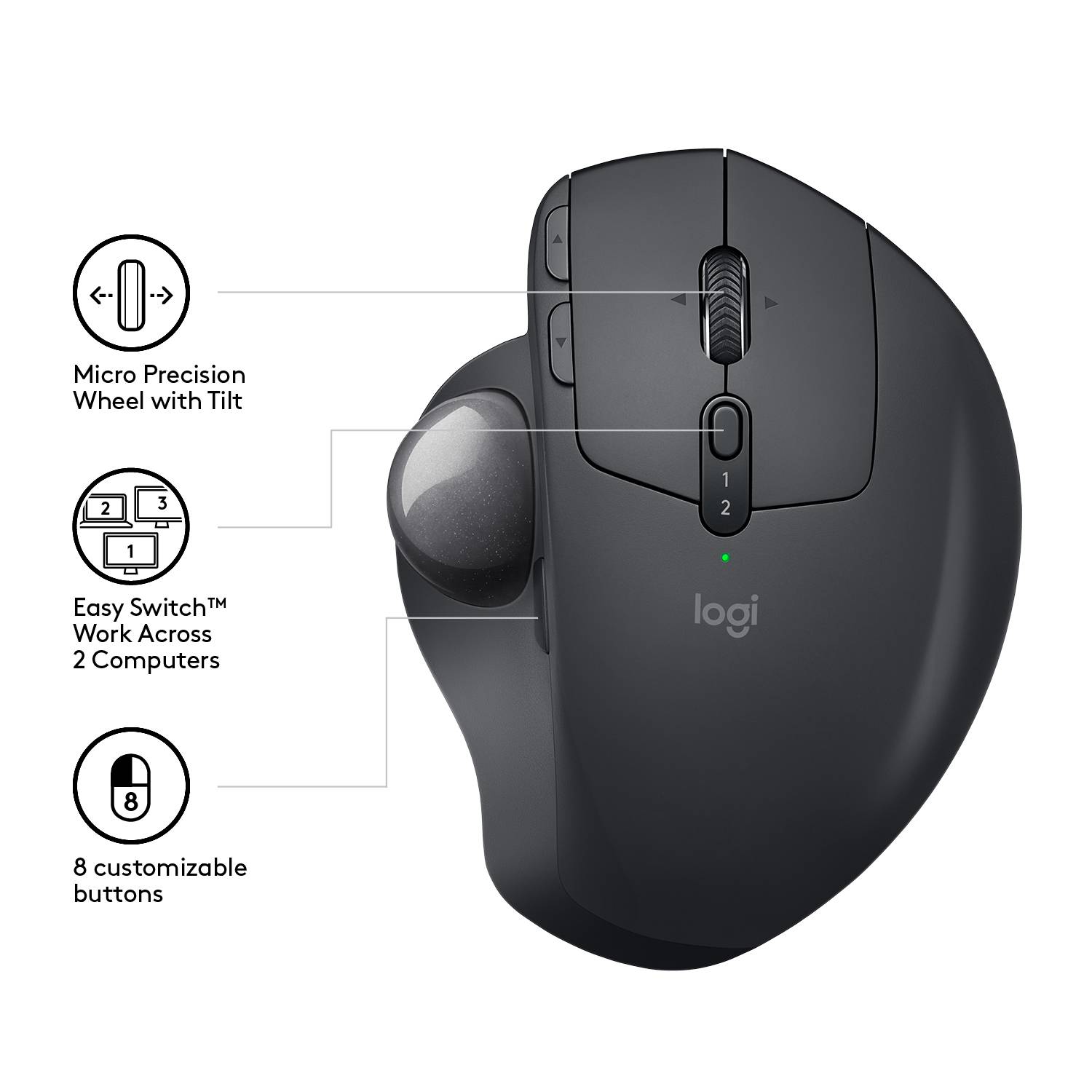 Logitech Wireless Mouse  MX ERGO  Trackball A new standard of comfort and precision Advanced tracking
